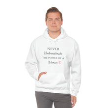 Load image into Gallery viewer, Never Underestmate the Power of a Woman Unisex Heavy Blend™ Hooded Sweatshirt