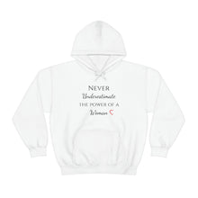 Load image into Gallery viewer, Never Underestmate the Power of a Woman Unisex Heavy Blend™ Hooded Sweatshirt